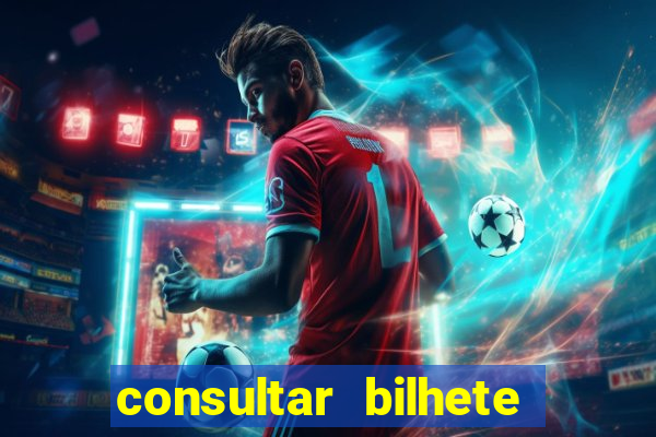 consultar bilhete aposta esportiva